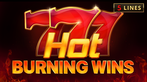 Burning hot 777